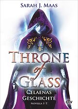 E-Book (epub) Throne of Glass  Celaenas Geschichte Novella 1-5 von Sarah J. Maas