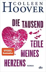E-Book (epub) Die tausend Teile meines Herzens von Colleen Hoover