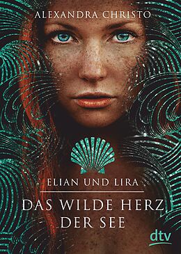 E-Book (epub) Elian und Lira  Das wilde Herz der See von Alexandra Christo
