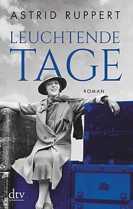 E-Book (epub) Leuchtende Tage von Astrid Ruppert