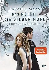 E-Book (epub) Das Reich der sieben Höfe Frost und Mondlicht von Sarah J. Maas