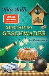 E-Book (epub) Guglhupfgeschwader von Rita Falk