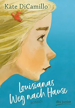 E-Book (epub) Louisianas Weg nach Hause von Kate DiCamillo