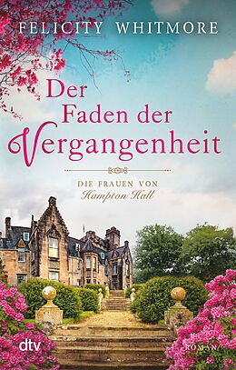 E-Book (epub) Der Faden der Vergangenheit von Felicity Whitmore