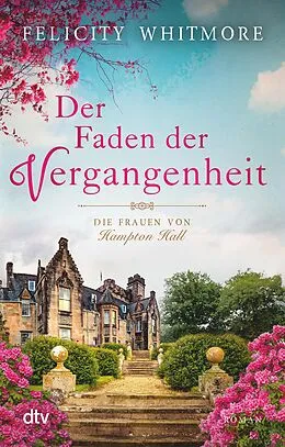 E-Book (epub) Der Faden der Vergangenheit von Felicity Whitmore