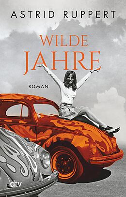 E-Book (epub) Wilde Jahre von Astrid Ruppert