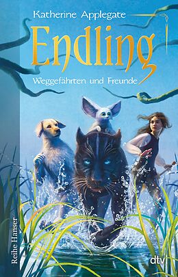 E-Book (epub) Endling - Weggefährten und Freunde von Katherine Applegate