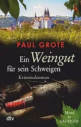 E-Book (epub) Ein Weingut für sein Schweigen von Paul Grote