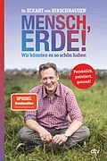 E-Book (epub) Mensch, Erde! Wir könnten es so schön haben von Eckart von Hirschhausen