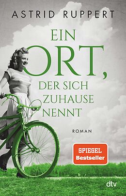 E-Book (epub) Ein Ort, der sich Zuhause nennt von Astrid Ruppert