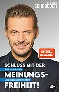 E-Book (epub) Schluss mit der Meinungsfreiheit! von Florian Schroeder