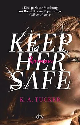 E-Book (epub) Keep Her Safe von K. A. Tucker