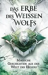 E-Book (epub) Das Erbe des Weißen Wolfs von Marcin Zwierzchowski