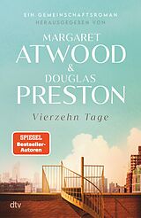 E-Book (epub) Vierzehn Tage von Margaret Atwood, Douglas Preston