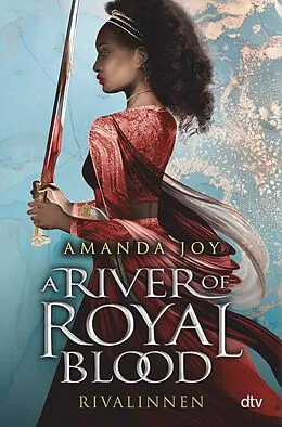 E-Book (epub) A River of Royal Blood  Rivalinnen von Amanda Joy