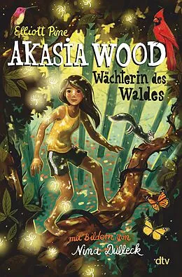 E-Book (epub) Akasia Wood  Wächterin des Waldes von Elliott Pine