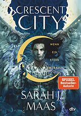 E-Book (epub) Crescent City 2  Wenn ein Stern erstrahlt von Sarah J. Maas