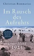 E-Book (epub) Im Rausch des Aufruhrs von Christian Bommarius