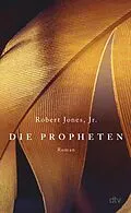 E-Book (epub) Die Propheten von Robert Jones Jr.