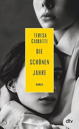 E-Book (epub) Die schönen Jahre von Teresa Ciabatti