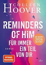 E-Book (epub) Reminders of Him  Für immer ein Teil von dir von Colleen Hoover