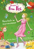 E-Book (epub) Unsere Frau Fee  Feenstaub im Klassenzimmer von Meike Haas