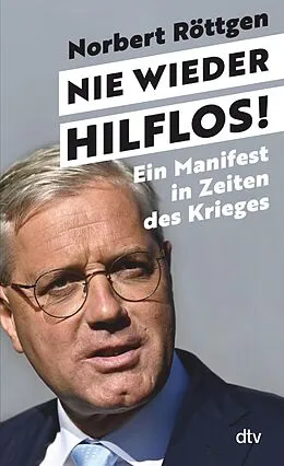 E-Book (epub) Nie wieder hilflos! von Norbert Röttgen
