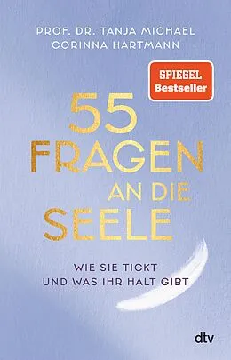 E-Book (epub) 55 Fragen an die Seele von Tanja Michael, Corinna Hartmann