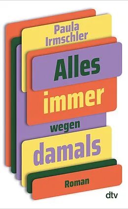 E-Book (epub) Alles immer wegen damals von Paula Irmschler