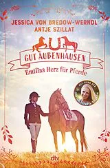 E-Book (epub) Gut Aubenhausen  Emilias Herz für Pferde von Jessica von Bredow-Werndl, Antje Szillat
