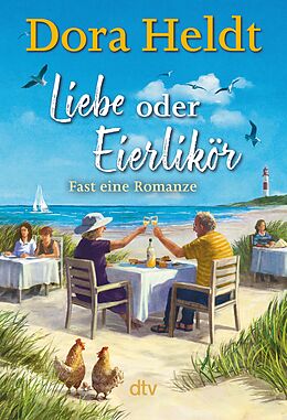 E-Book (epub) Liebe oder Eierlikör  Fast eine Romanze von Dora Heldt