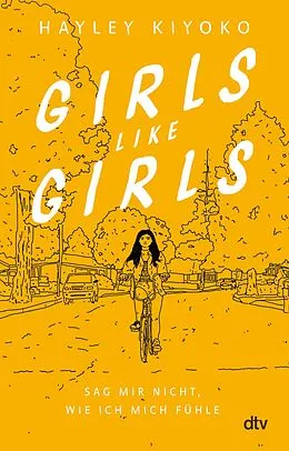 E-Book (epub) Girls like girls  Sag mir nicht, wie ich mich fühle von Hayley Kiyoko