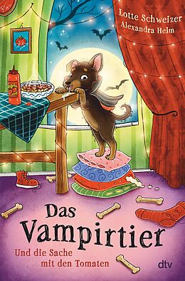 E-Book (epub) Das Vampirtier und die Sache mit den Tomaten von Lotte Schweizer