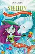 E-Book (epub) Seelilly  Die verflixt verhixte Hixenprüfung von Kathrin Lena Orso