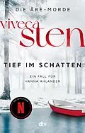 E-Book (epub) Tief im Schatten von Viveca Sten