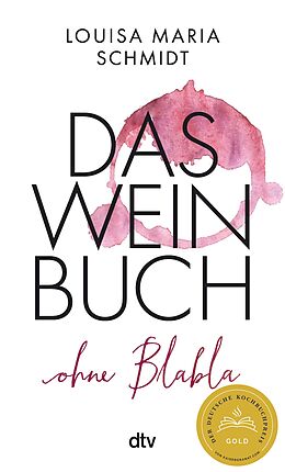E-Book (epub) Das Weinbuch  ohne Blabla von Louisa Maria Schmidt