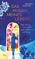 E-Book (epub) Das Mosaik meines Lebens von Michaela Wiebusch