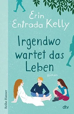 E-Book (epub) Irgendwo wartet das Leben von Erin Entrada Kelly