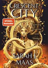 E-Book (epub) Crescent City  Wenn die Schatten sich erheben von Sarah J. Maas