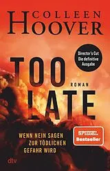 E-Book (epub) Too Late  Wenn Nein sagen zur tödlichen Gefahr wird von Colleen Hoover
