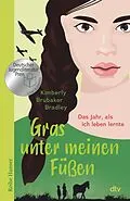 E-Book (epub) Gras unter meinen Füßen von Kimberly Brubaker Bradley