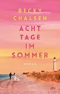 E-Book (epub) Acht Tage im Sommer von Becky Chalsen