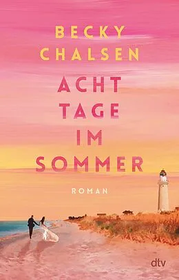 E-Book (epub) Acht Tage im Sommer von Becky Chalsen