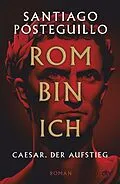 E-Book (epub) Rom bin ich von Santiago Posteguillo