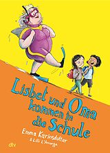 E-Book (epub) Lisbet und Oma kommen in die Schule von Emma Karinsdotter
