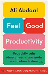 E-Book (epub) Feel-Good Productivity von Ali Abdaal