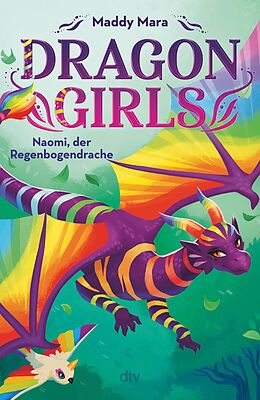 E-Book (epub) Dragon Girls  Naomi, der Regenbogendrache von Maddy Mara