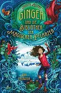 E-Book (epub) Ginger und die Bibliothek der magischen Pflanzen  Der Elfenstein von Judith Allert