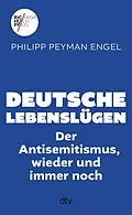 E-Book (epub) Deutsche Lebenslügen von Philipp Peyman Engel