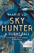 E-Book (epub) Skyhunter  A Silent Fall von Marie Lu